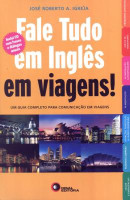 FALE TUDO EM INGLES EM VIAGENS! COM CD 