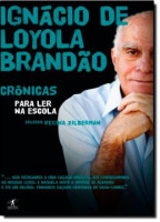 CRONICAS PARA LER NA ESCOLA (IGNACIO LOYOLA DE BRANDAO) 