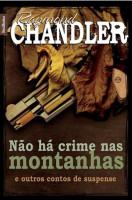 NAO HA CRIME NAS MONTANHAS E OUTROS CONTOS DE SUSPENSE - 050 