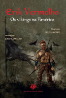 ERIK VERMELHO - OS VIKINGS NA AMERICA 