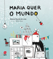 MARIA QUER O MUNDO 1ª ED 2015 