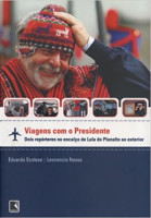 VIAGENS COM O PRESIDENTE 