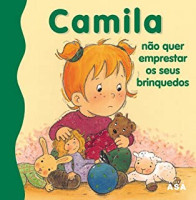 CAMILA NAO QUER EMPRESTAR OS SEUS BRINQUEDOS 