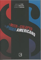 O MITO DO COLAPSO DO PODER AMERICANO 