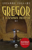 GREGOR E A SEGUNDA PROFECIA 