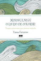 MINDFULNESS O LIVRO DE COLORIR 