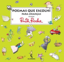 POEMAS QUE ESCOLHI PARA AS CRIANCAS (PALAVRAS, MUITAS PALAVR 