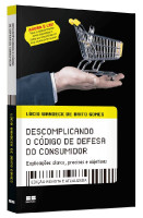 DESCOMPLICANDO O CODIGO DE DEFESA DO CONSUMIDOR 