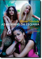 AS MENINAS DA ESQUINA - DIARIOS DOS SONHOS, DORES E AV. 