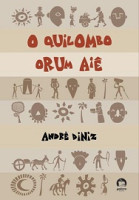 O QUILOMBO ORUM AIE 