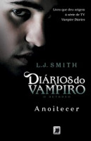 O ANOITECER (SERIE: DIARIOS DO VAMPIRO - O RETORNO - VOL.1) 