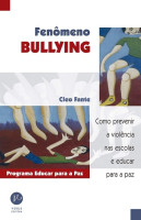 FENOMENO BULLYING (PROGRAMA EDUCAR PARA A PAZ) 