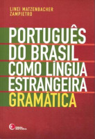 PORTUGUES DO BRASIL COMO LINGUA ESTRANGEIRA - GRAMATICA 