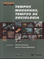 TEMPOS MODERNOS, TEMPOS DE SOCIOLOGIA 