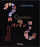 QUESTOES DE ARTE: O BELO, A PERCEP. ESTET. E O FAZER ARTIST. 