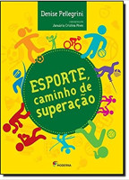 ESPORTE, CAMINHO DE SUPERACAO (INFORMACAO E DIALOGO) 