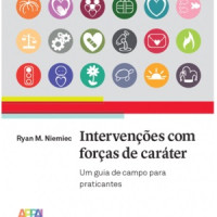 INTERVENCOES COM FORCAS DE CARATER - UM GUIA DE CAMPO PARA PRATICANTES - 2ª ED  