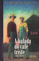 A BALADA DO CAFE TRISTE 
